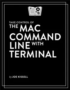 Take Control of the Mac Command Line with Terminal