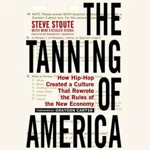 «The Tanning of America» by Steve Stoute