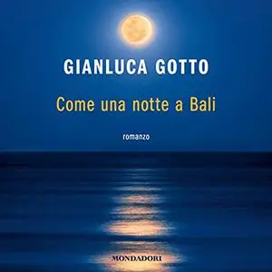 «Come una notte a Bali» by Gianluca Gotto