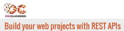 OC - Build your web projects with REST APIs