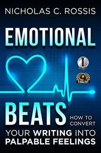 Emotional Beats: How to Easily Convert your Writing into Palpable Feelings