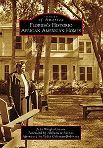 Florida's Historic African American Homes (Images of America)