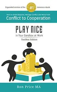 PLAY NICE in Your Sandbox at Work