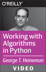 O'Reilly Media - Working with Algorithms in Python