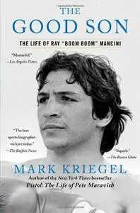 The Good Son: The Life of Ray "Boom Boom" Mancini (repost)