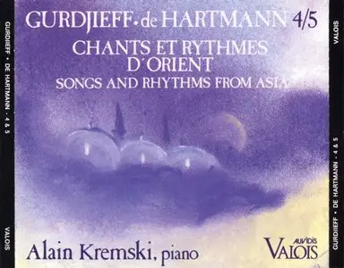 Alain Kremski - Piano Music by Gurdjieff / De Hartmann - 4,5. Chants et Rythmes d'Orient