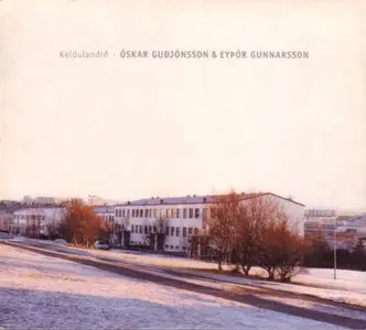 Oskar Gudjonsson & Eythor Gunnarsson - Keldulandid (2001) {MM024}