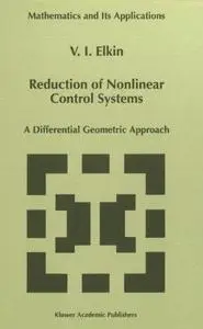 Reduction of Nonlinear Control Systems: A Differential Geometric Approach