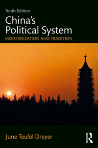 China’s Political System : Modernization and Tradition, Tenth Edition