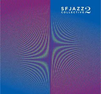 SFJazz Collective - SFJazz Collective 2 (2006)
