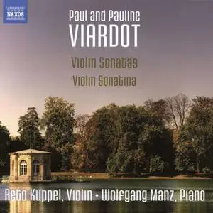 Reto Kuppel, Wolfgang Manz - Paul and Pauline Viardot: Violin Sonatas, Violin Sonatina (2017)