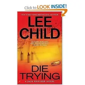 Die Trying (Jack Reacher, No. 2) - Lee Child