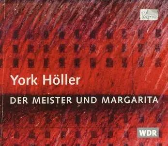 York Höller - Der Meister und Margarita (opera in two acts) (2000)