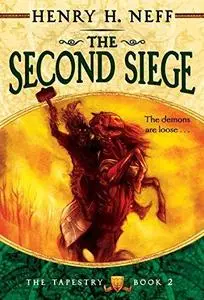 The Second Siege: Book Two of The Tapestry (Repost)