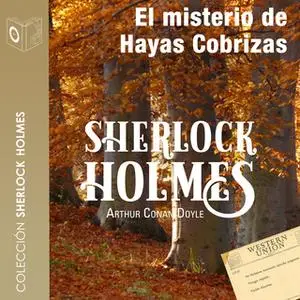 «El misterio de Hayas Cobrizas» by Sir Arthur Conan Doyle