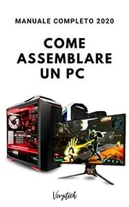 Come Assemblare un PC nel 2020