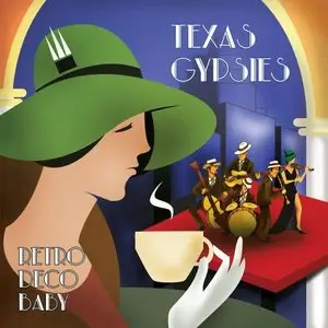 Texas Gypsies - Retro Deco Baby (2013)
