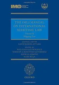 The IMLI Manual on International Maritime Law Volume II: Shipping Law The IMLI Manual on International Maritime Law