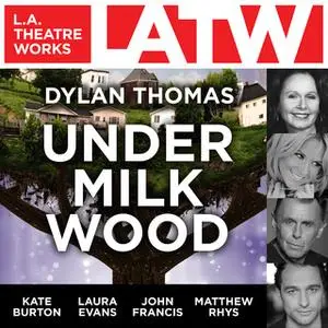 «Under Milk Wood» by Dylan Thomas