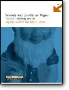 Jayson Falkner, Kevin R Jones, «Servlets and JSP: The J2EE Web Tier»