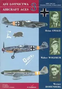 Aircraft Aces 3 (Asy Lotnictwa 3): Heinz Ewald, Walter Wolfram, Werner Hohenberg (Repost)