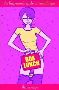 Box Lunch: The Layperson's Guide to Cunnilingus