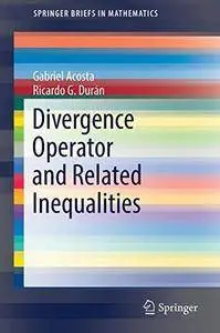 Divergence Operator and Related Inequalities (Repost)