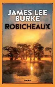 James Lee Burke - Robicheaux