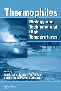 Thermophiles: Biology and Technology at High Temperatures (repost)