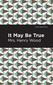 «It May Be True» by Henry Wood