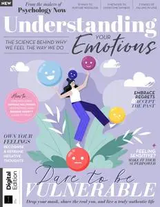 Psychology Now Presents - Understanding Your Emotions - 1st Edition - 23 November 2023