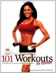 101 Workouts For Women: Everything You Need to Get a Lean, Strong, and Fit Physique (repost)
