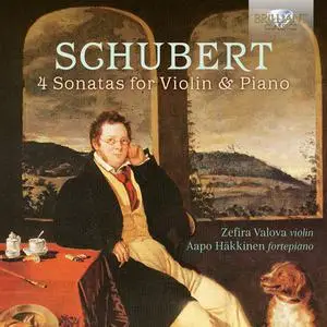 Zefira Valova, Aapo Häkkinen - Franz Schubert: 4 Sonatas for Violin & Piano (2021)