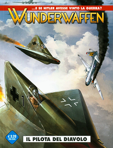 Wunderwaffen - Volume 1 - Il Pilota del Diavolo