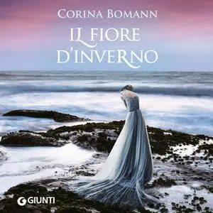 «Il fiore d'inverno» by Corina Bomann