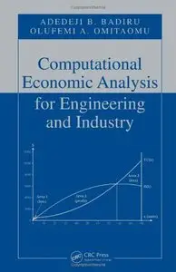 Computational Economic Analysis for Engineering and Industry (Repost)