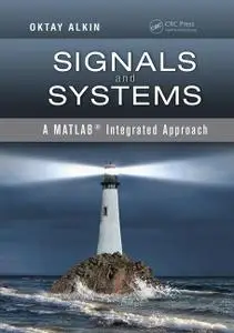 Signals and Systems: A MATLAB® Integrated Approach (Instructor Resources)