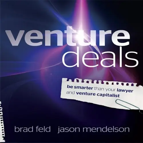Venture Deals: Be Smarter Than Your Lawyer and Venture Capitalist (Audiobook)