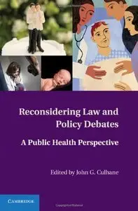 Reconsidering Law and Policy Debates: A Public Health Perspective (repost)