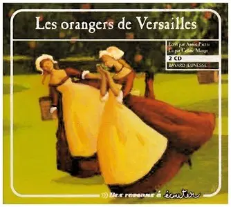 Annie Pietri, "Les orangers de Versailles"