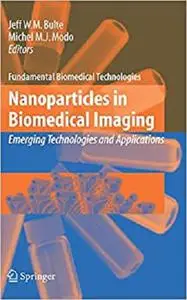 Nanoparticles in Biomedical Imaging: Emerging Technologies and Applications