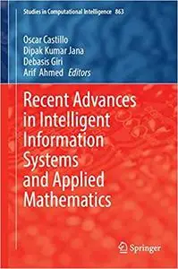 Recent Advances in Intelligent Information Systems and Applied Mathematics