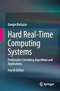 Hard Real-Time Computing Systems (4th Edition)