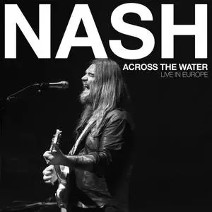 Israel Nash - Across The Water Live In Europe (2020)