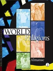 World Relgions Reference Library: Almanac (World Religions Reference Library) Vol 1 - 5 (repost)
