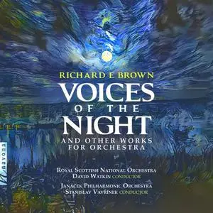 Royal Scottish National Orchestra, David Watkin - Richard E Brown: Voices of the Night (2022) [Official Digital Download]