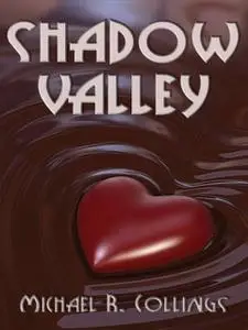 «Shadow Valley» by Michael R.Collings