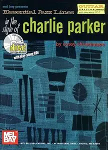 Mel Bay Essential Jazz Lines : Guitar Edt the Style of Charlie Parker
