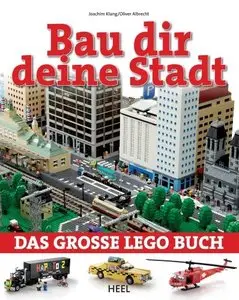 Das große Lego Buch: Bau dir eine Stadt