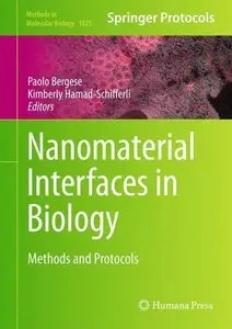 Nanomaterial Interfaces in Biology: Methods and Protocols (repost)